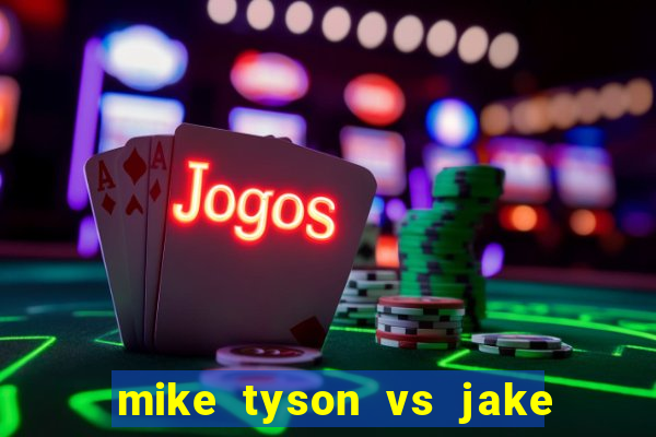 mike tyson vs jake paul assistir online